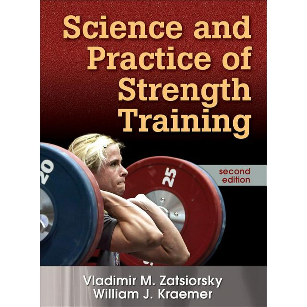 Science and Practice of Strength Training 2nd Edition (Edition 2
