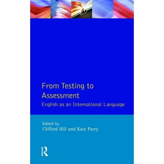 Applied Linguistics and Language Study From Testing to Assessment: English An International Language, (Paperback)