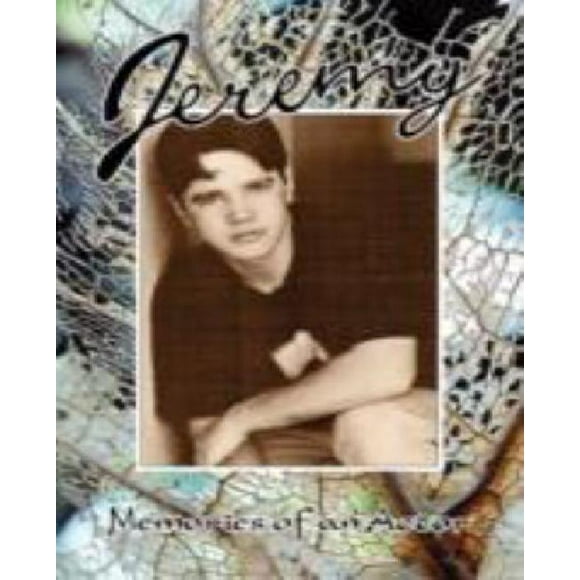 Jeremy * Memories of an Actor