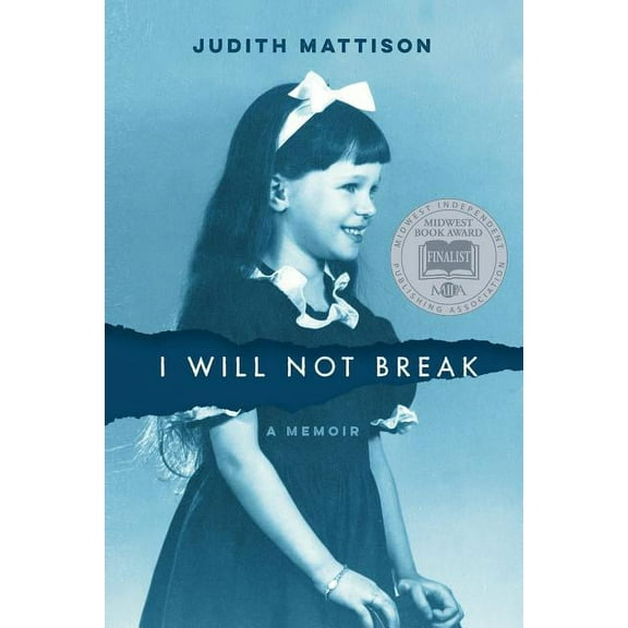 I Will Not Break: A Memoir, (Paperback)