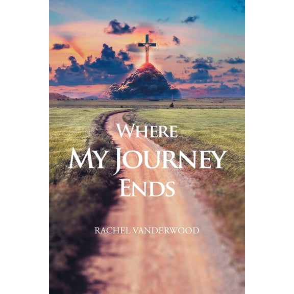 Where My Journey Ends, (Paperback)