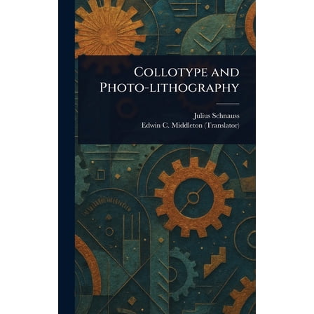 Collotype and Photo-lithography, (Hardcover)