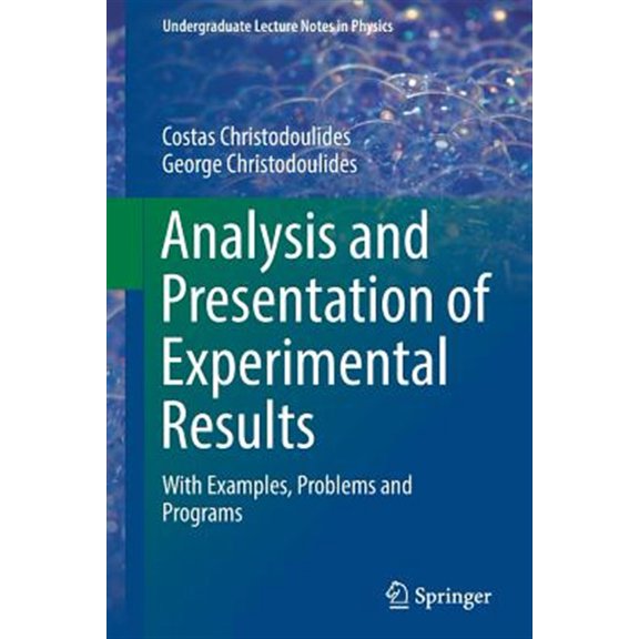 Pre-Owned Undergraduate Lecture Notes in Physics: Analysis and Presentation of Experimental Results: With Examples, Problems and Programs (Paperback)