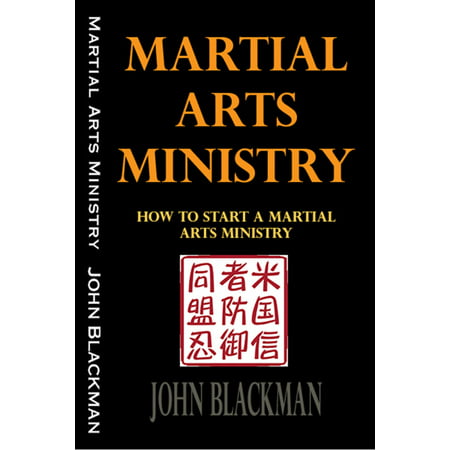 Martial Arts Ministry: How To Start A Martial Arts Ministry -