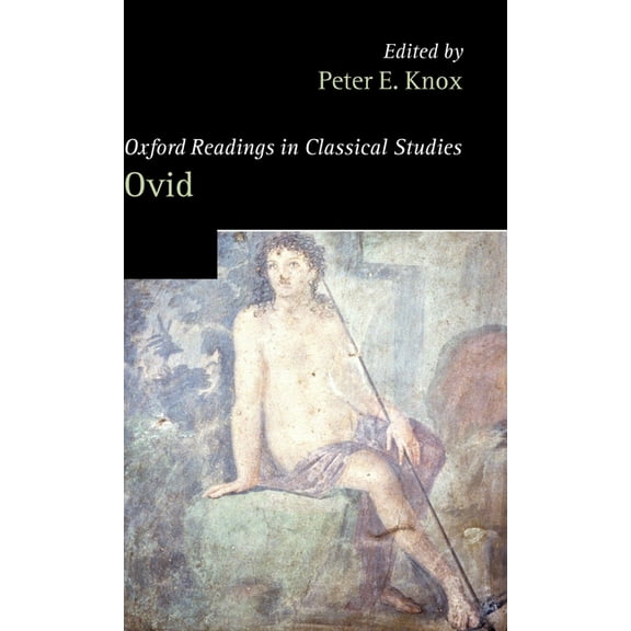 Oxford Readings in Classical Studies Oxford Readings in Ovid, (Hardcover)
