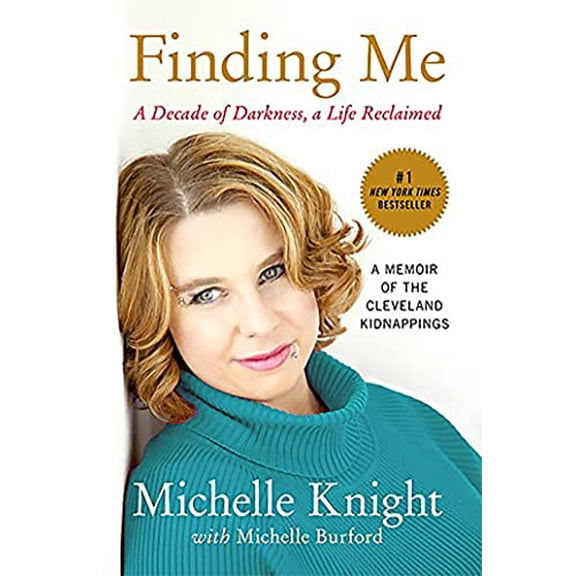 Pre-Owned Finding Me: A Decade of Darkness, a Life Reclaimed: A Memoir of the Cleveland Kidnappings (Paperback) 1602862796 9781602862791