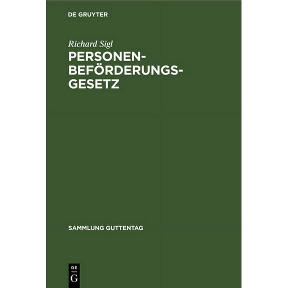 Sammlung Guttentag PersonenbefÃ¶rderungsgesetz, Book 256, (Hardcover)
