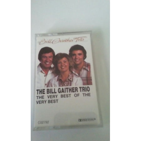 the bill gaither trio they very best of the very best cassette