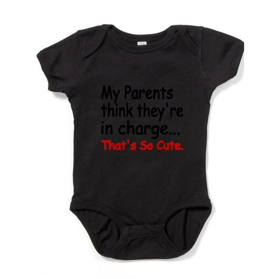 CafePress - My Parents Think Theyre In Charge - Cute Infant Bodysuit Baby Romper