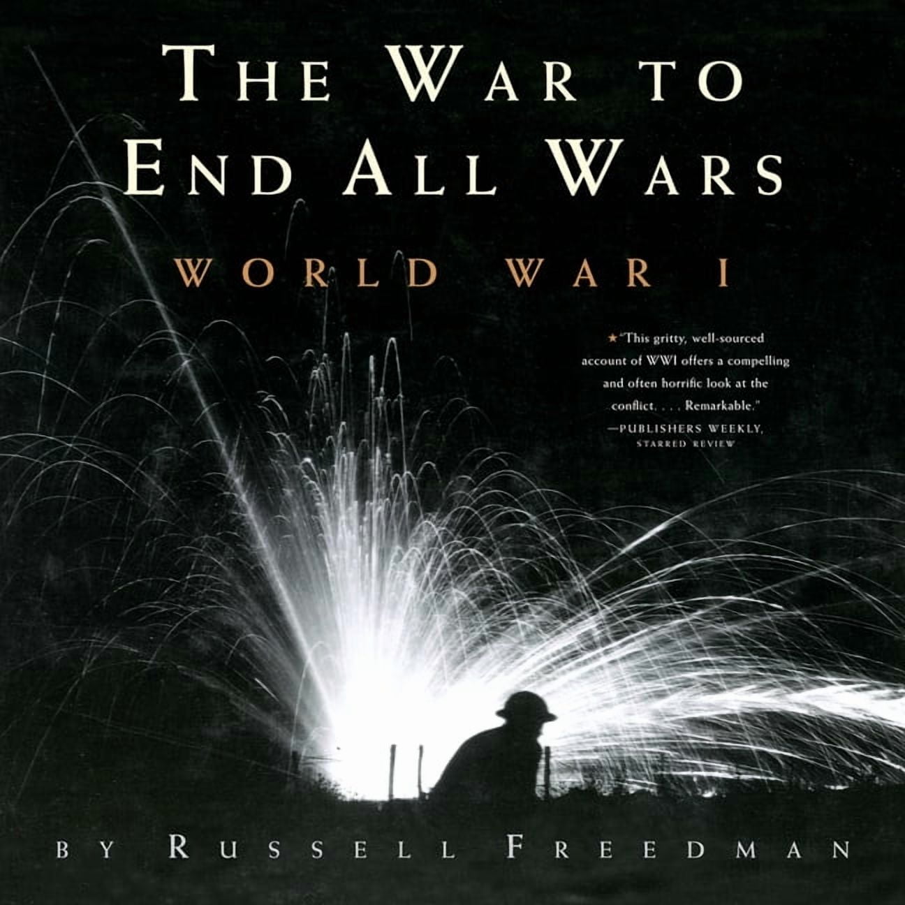 The War to End All Wars: World War I, (Paperback)