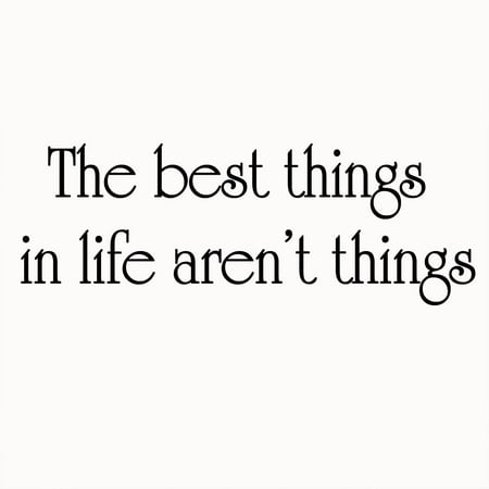 VWAQ The Best Things In Life Aren't Things Wall Decal Inspirational Sayings Family Wall Decals