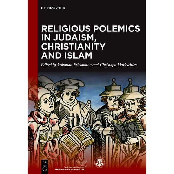 Religious Polemics in Judaism, Christianity and Islam, (Hardcover)