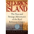 thumbnail image 1 of Pre-Owned Selkirk's Island: The True and Strange Adventures of the Real Robinson Crusoe (Paperback) 0156027178 9780156027175, 1 of 1