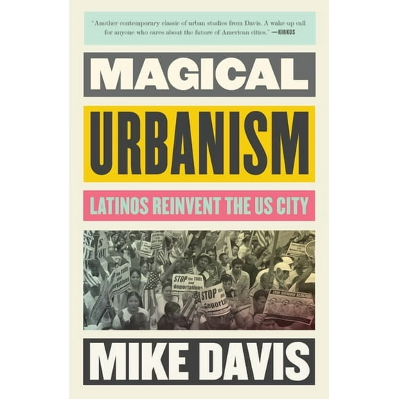 Haymarket Magical Urbanism: Latinos Reinvent the Us City, (Paperback)