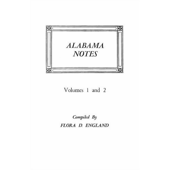 Alabama Notes, Volumes 1 and 2 (Paperback)