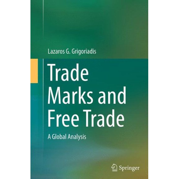 Pre-Owned Trade Marks and Free Trade: A Global Analysis, (Paperback)