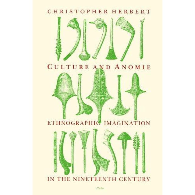 Culture et Anomié: Imagination Ethnographique au Xixe Siècle