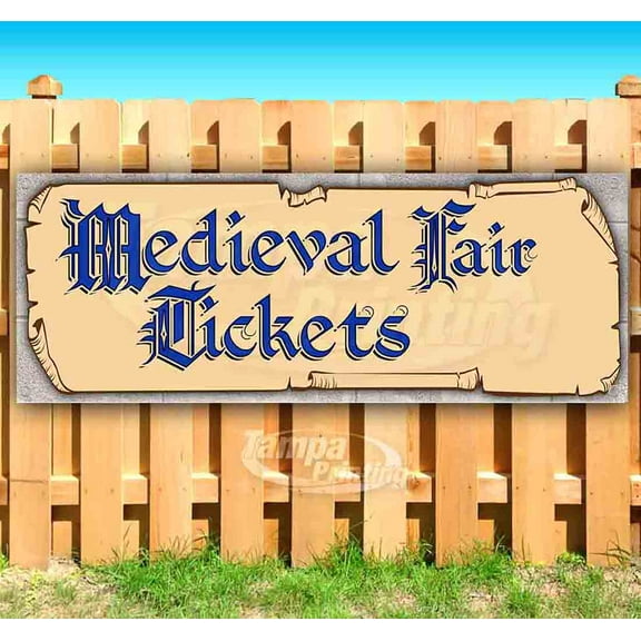 Medieval Fair Tickets Blue Text 13 oz Vinyl Banner With Metal Grommets
