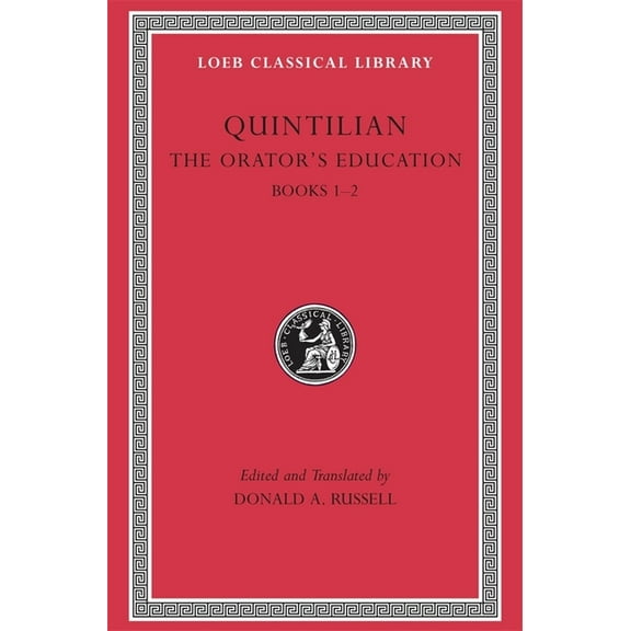 Loeb Classical Library: The Orator's Education, Volume I (Hardcover)