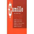 thumbnail image 1 of Pre-Owned Camille and Other Plays: A Peculiar Position; The Glass of Water; La Dame Aux Camélias; Olympe's Marriage; A Scrap of Paper (Paperback) 0809007061 9780809007066, 1 of 1