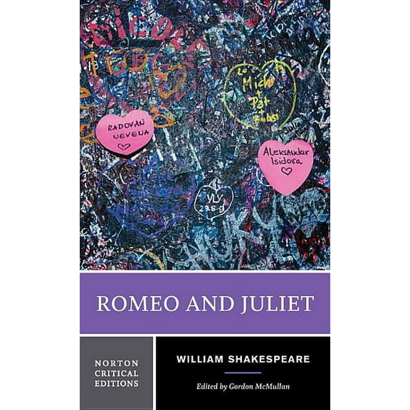 Norton Critical Editions Romeo and Juliet: A Norton Critical Edition, Book 0, (Paperback)