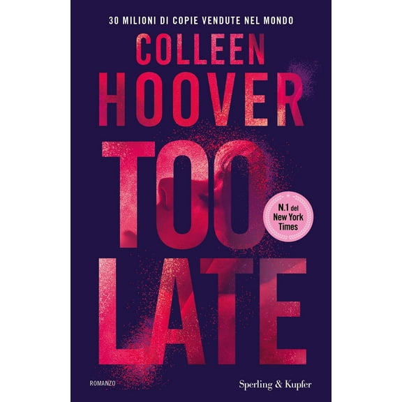 Colleen Hoover,Roberta Zuppet Too late. Ediz. italiana (Hardcover)