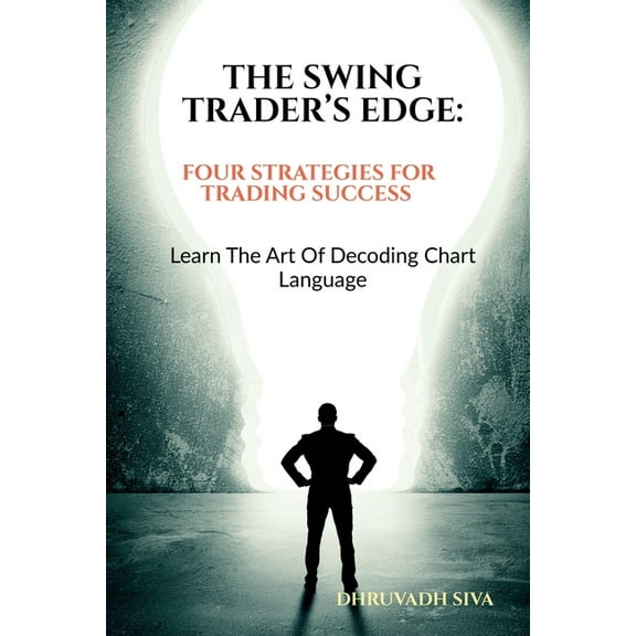 The Swing Trader's Edge, (Paperback)
