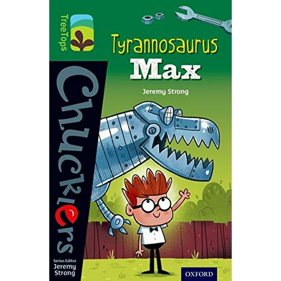 Oxford Reading Tree Treetops Chucklers: Level 12: Tyrannosaurus Max