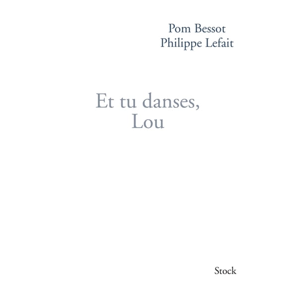 Essais - Documents Et Tu Danses Lou, (Paperback)