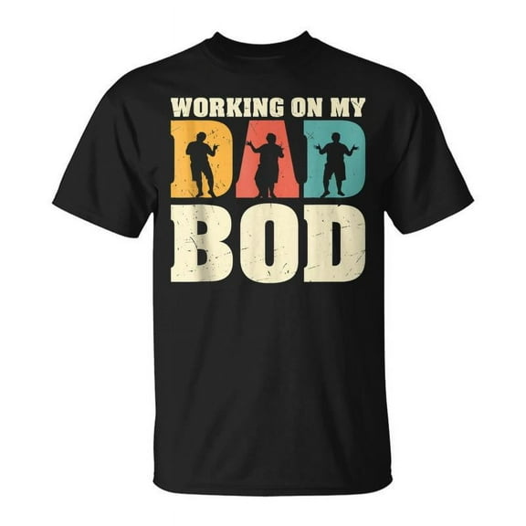 SR Working On My Dad Bod Dad Father Fathers Day T-shirt