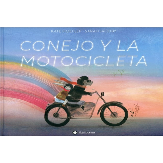 Conejo y la motocicleta Flamboyant 9788417749316