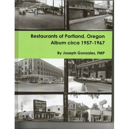 Restaurants of Portland, Oregon Album Circa 1957 -1967 -
