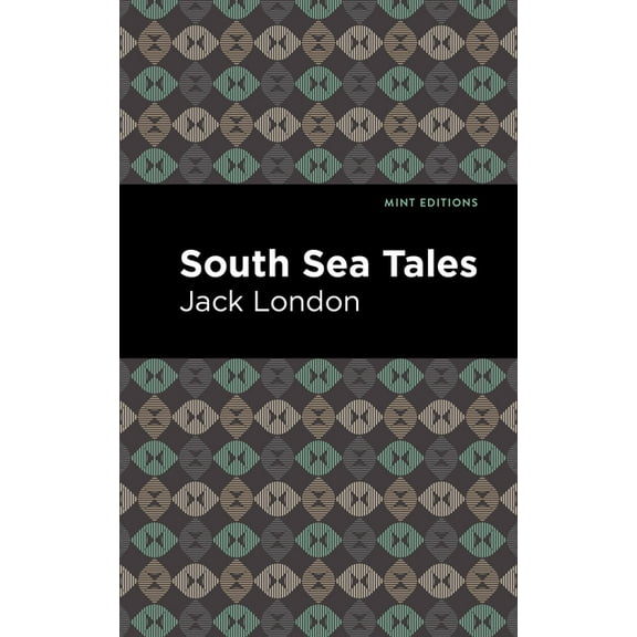 Mint Editions (Nautical Narratives) South Sea Tales, (Hardcover)