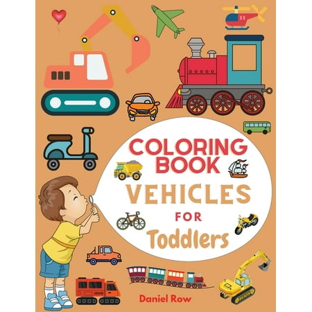 ISBN 9781831182523 product image for Coloring Book Vehicles For Toddlers: Coloring Book Vehicles For Toddlers: First  | upcitemdb.com