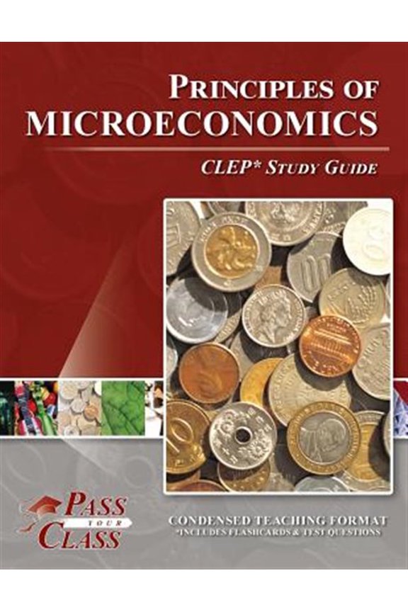 Pre-Owned Principles of Microeconomics CLEP Test Study Guide (Paperback) by Passyourclass