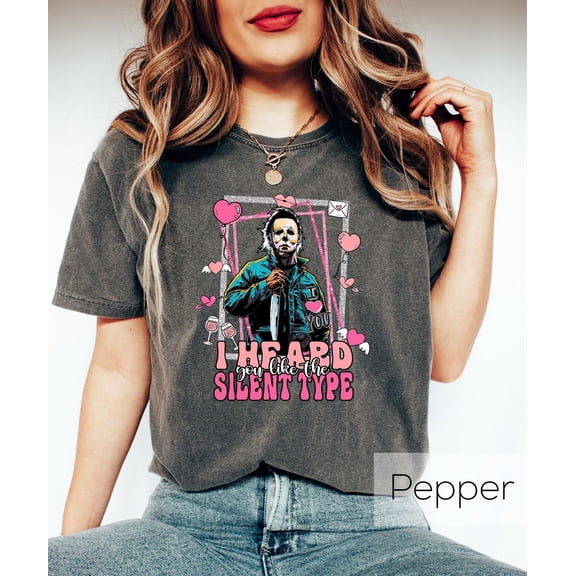 I Heard You Like The Silent Type Shirt, Horror Characters Valentine Shirt, Horror Valentine's Day, Horror Movie Valentine Shirt All Size S-5Xl
