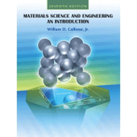 Pre-Owned Materials Science and Engineering: An Introduction (Hardcover 9780471736967) by William D Callister