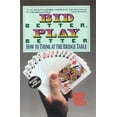 thumbnail image 2 of Pre-Owned Bid Better Play Better: How to Think at the Bridge Table (Paperback) 0939460777 9780939460779, 2 of 2