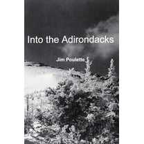 Into The Adirondacks (Paperback)