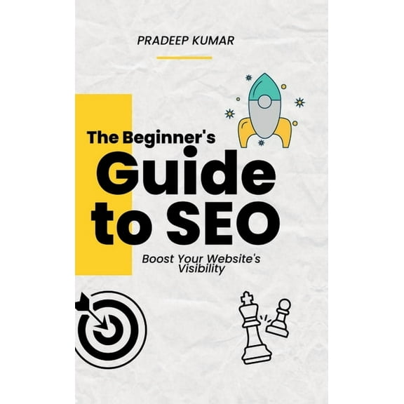 The Beginner's Guide to SEO - Boost Your Website's Visibility, (Hardcover)