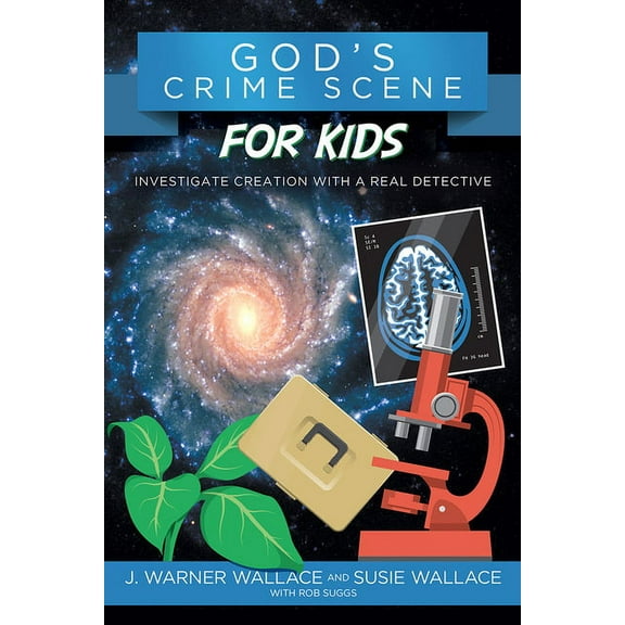 God's Crime Scene for Kids: Investigate Creation with a Real Detective, (Paperback)