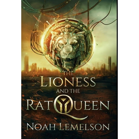 The Lioness and the Rat Queen, (Hardcover)