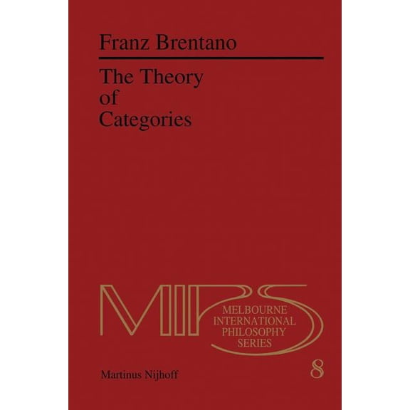 Nijhoff International Philosophy The Theory of Categories, Book 8, (Paperback)