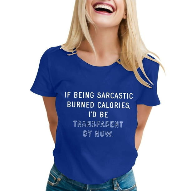 Camiseta con estampado sarcástico para mujer - Camiseta informal de manga corta con frases divertidas