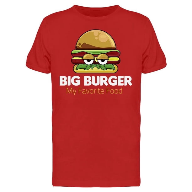 Smartprints Big Burger My Favorite Food Tee Men S Image By Shutterstock Walmart Com Walmart Com