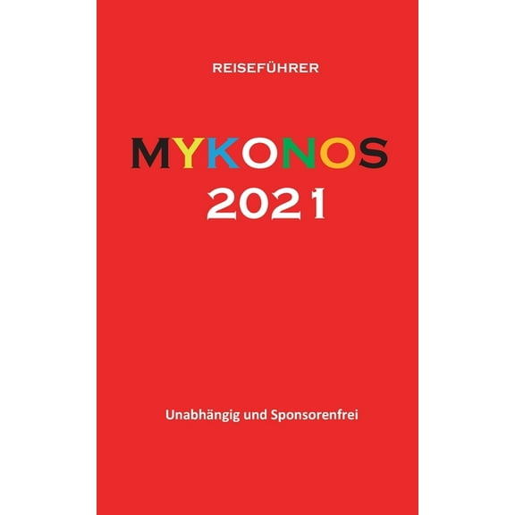Mykonos 2021 : Reiseführer (Paperback)