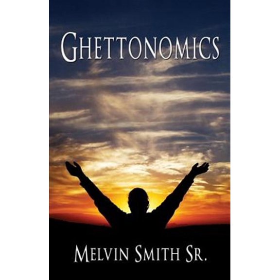 Ghettonomics (Paperback)
