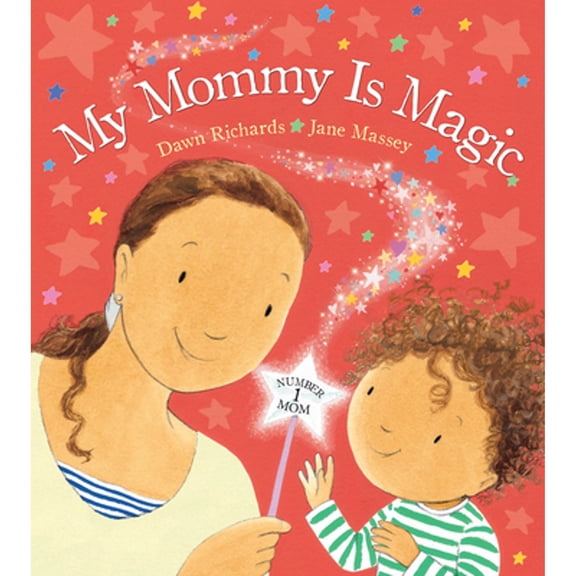 Pre-Owned My Mommy Is Magic (Hardcover 9780764167577) by Dawn Richards