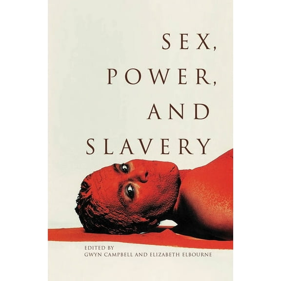 Sex, Power, and Slavery, (Paperback)