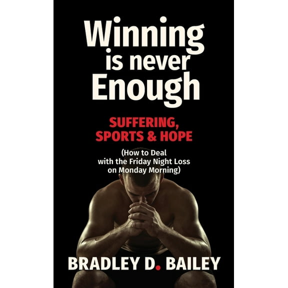 Winning Is Never Enough, (Hardcover)